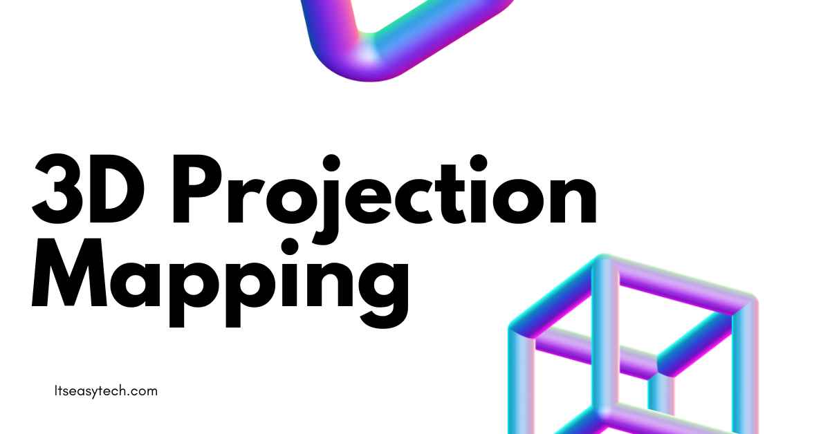 3D Projection Mapping