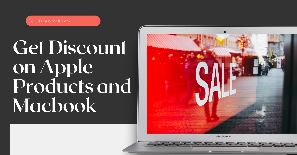 Get Discount on Apple Products and Macbook