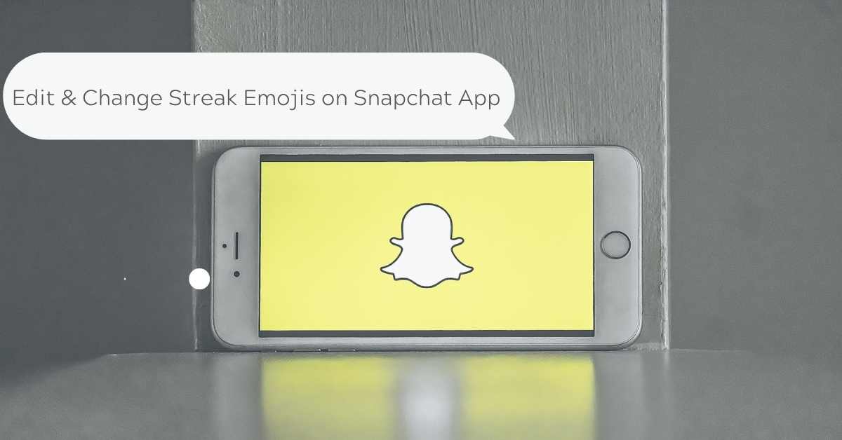 How To Change Your Streaks Emoji on Snapchat