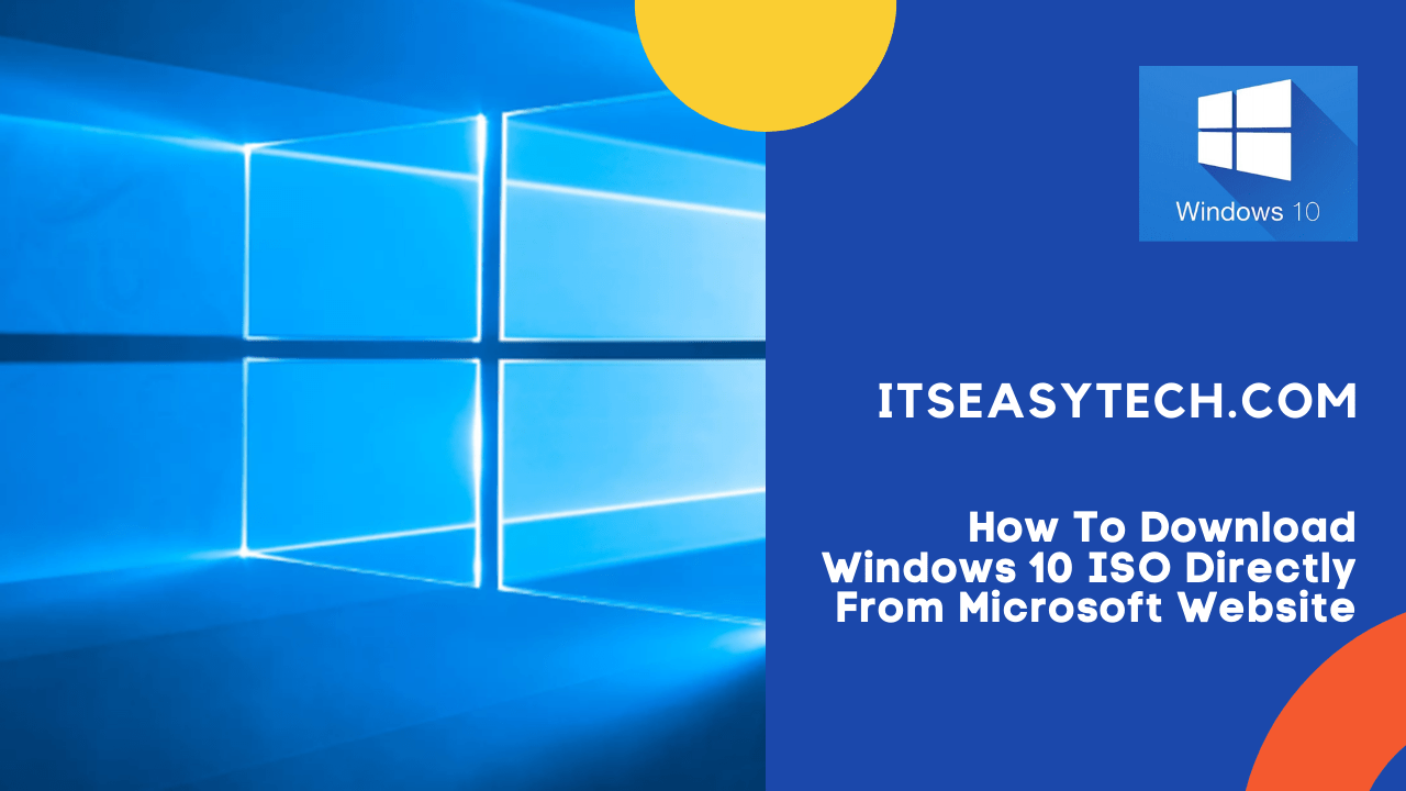 How To Download Windows 10 ISO DIrectly From Microsoft