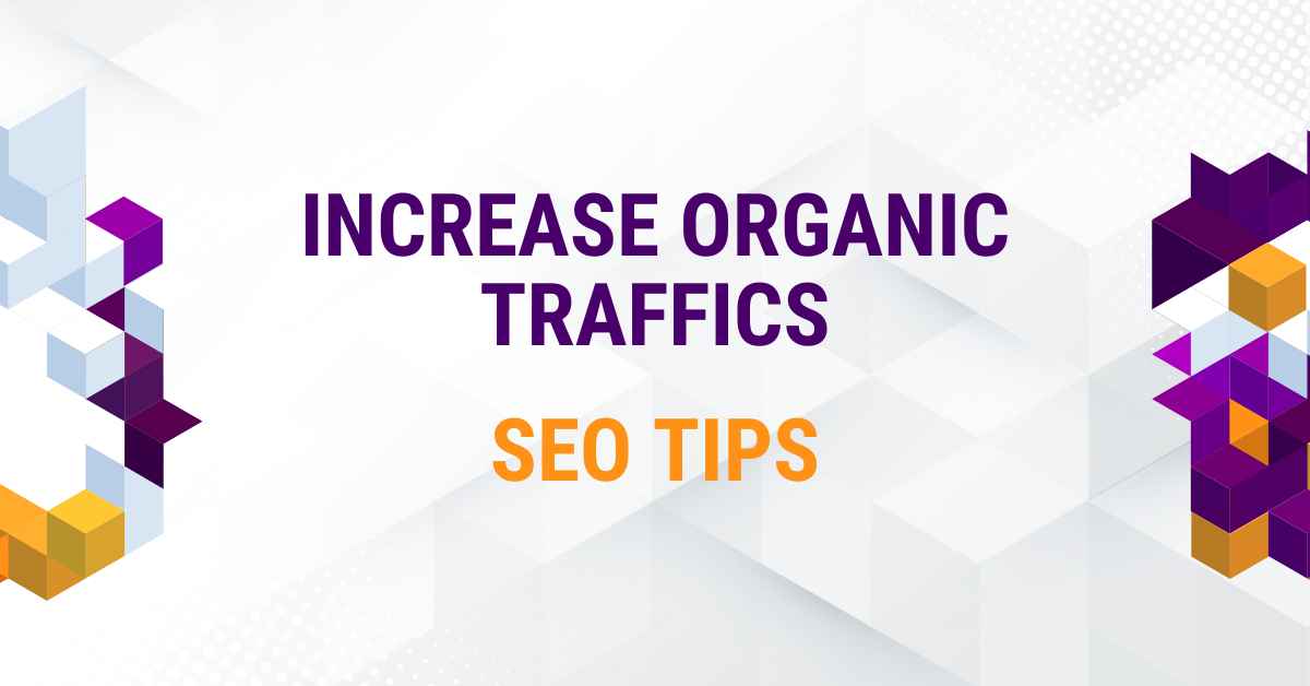 Increase Organic Trffics SEO